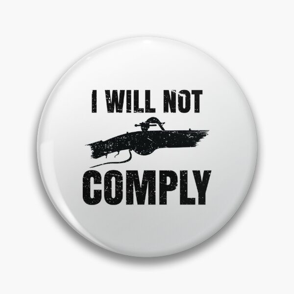 Item preview, I Will Not Comply                 designed and sold by VigilantSupplys.