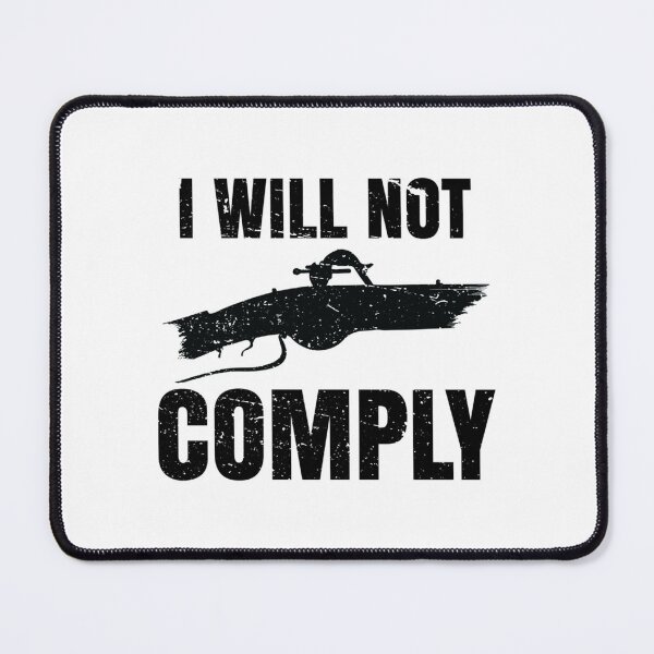 Item preview, I Will Not Comply                 designed and sold by VigilantSupplys.