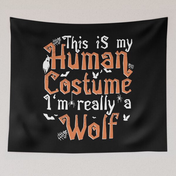 Item preview, This Is My Human Costume I'm Really A Wolf - Halloween graphic designed and sold by theodoros20.