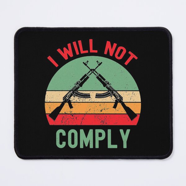 Item preview, i will not comply designed and sold by VigilantSupplys.