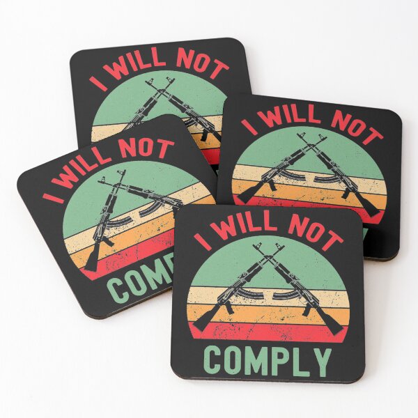 Item preview, i will not comply          designed and sold by VigilantSupplys.