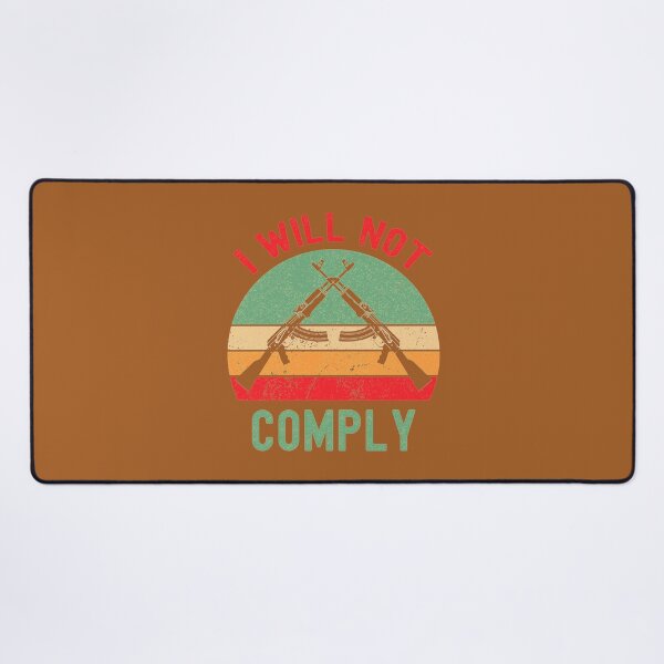 Item preview, i will not comply designed and sold by VigilantSupplys.