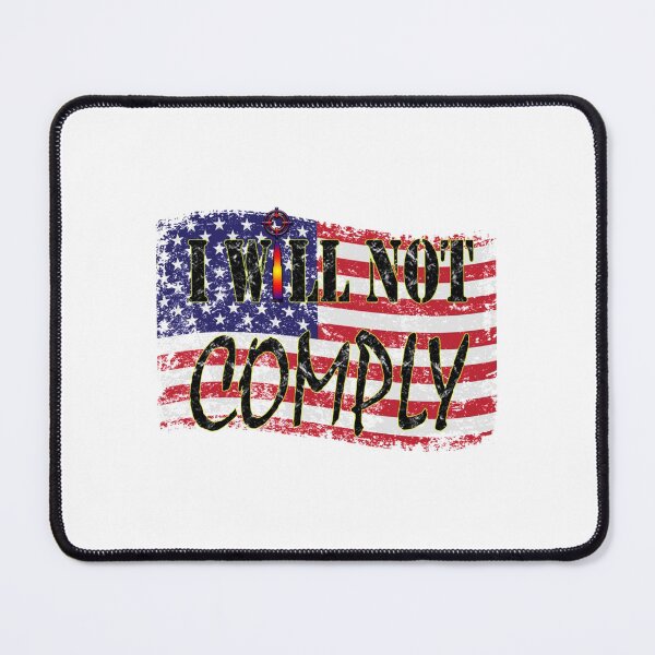 Item preview, i will not comply designed and sold by VigilantSupplys.
