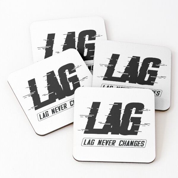 Item preview, Lag, Lag Never Changes designed and sold by Anonymouse Apparel.