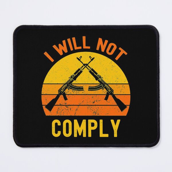 Item preview, Copy of I Will Not Comply designed and sold by VigilantSupplys.