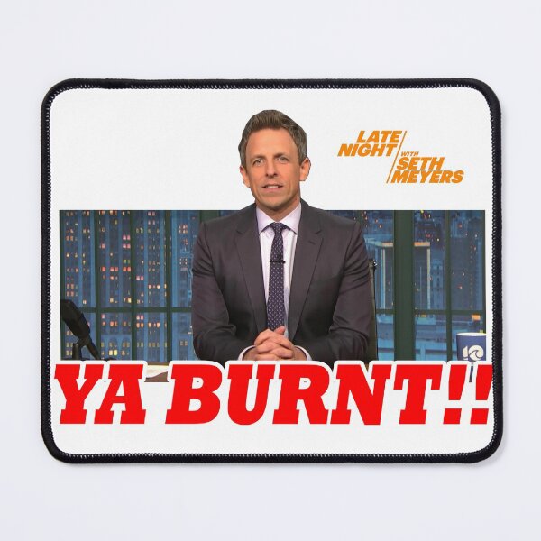 Item preview, Ya Burnt Seth Myers Tribute designed and sold by 90snerd.