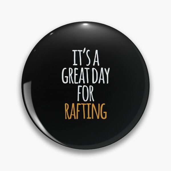 Item preview, It's a Great Day For Rafting designed and sold by kindxinn.