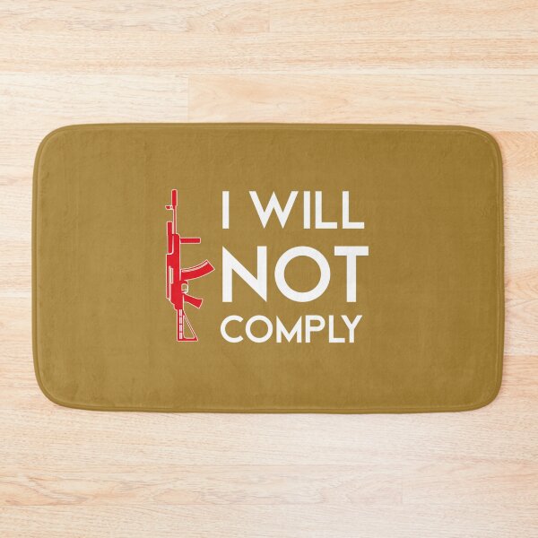 Item preview, I Will Not Comply       designed and sold by VigilantSupplys.