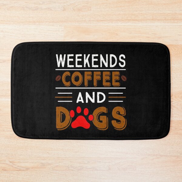 Item preview, Weekends Coffee And Dogs designed and sold by ZiesMerch.