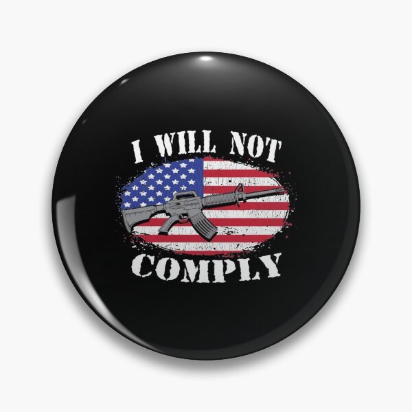 Item preview, I WILL NOT COMPLY - AR 15 - American Flag   designed and sold by VigilantSupplys.