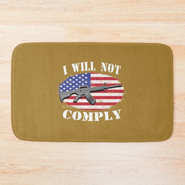 Item preview, I WILL NOT COMPLY - AR 15 - American Flag   designed and sold by VigilantSupplys.