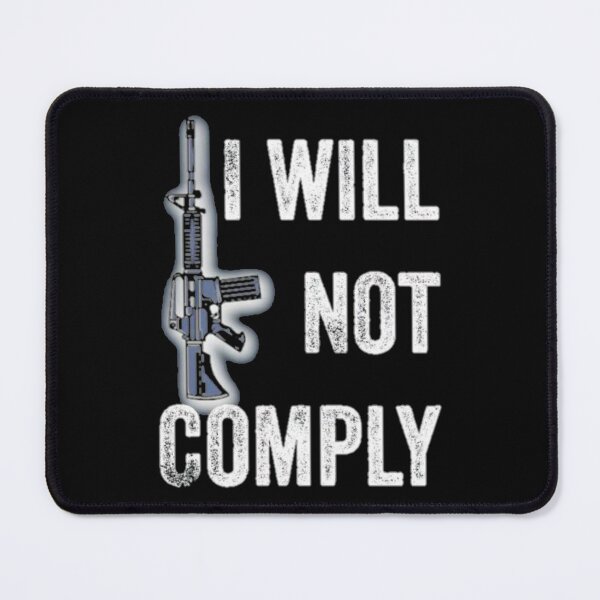 Item preview, I will not comply Essential designed and sold by VigilantSupplys.