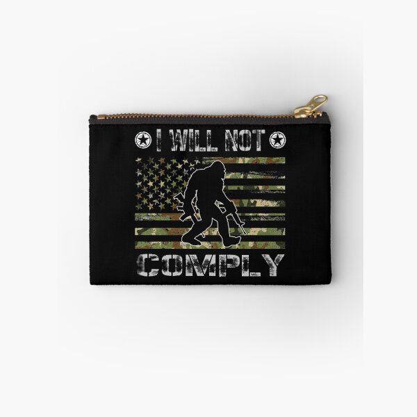 Item preview, I will Not Comply - camouflage American flag Distressed bigfoot    designed and sold by VigilantSupplys.