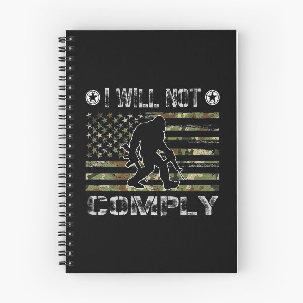 Item preview, I will Not Comply - camouflage American flag Distressed bigfoot    designed and sold by VigilantSupplys.