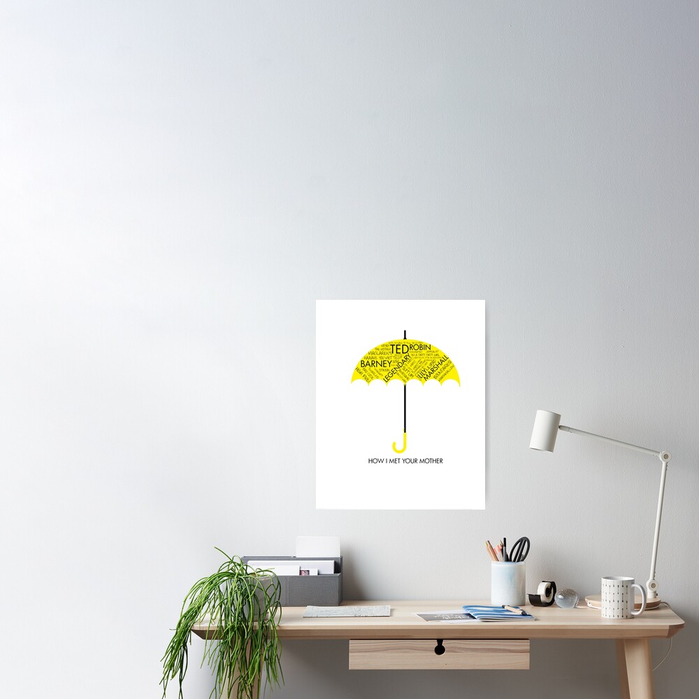 Gelber Regenschirm Himym Poster Von Millzymerch Redbubble