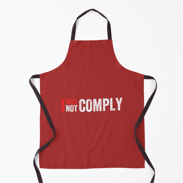 Item preview, I Will Not Comply Essential designed and sold by VigilantSupplys.