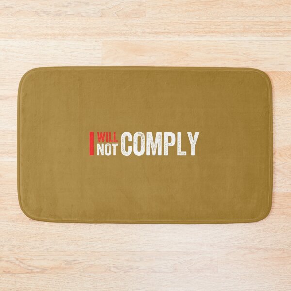 Item preview, I Will Not Comply  Essential        designed and sold by VigilantSupplys.