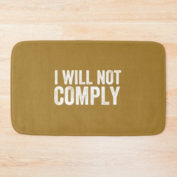Item preview, I Will Not Comply  Essential    designed and sold by VigilantSupplys.