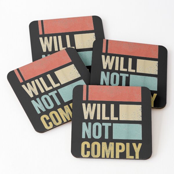 Item preview, I Will Not Comply - Funny I Will Not Comply   designed and sold by VigilantSupplys.