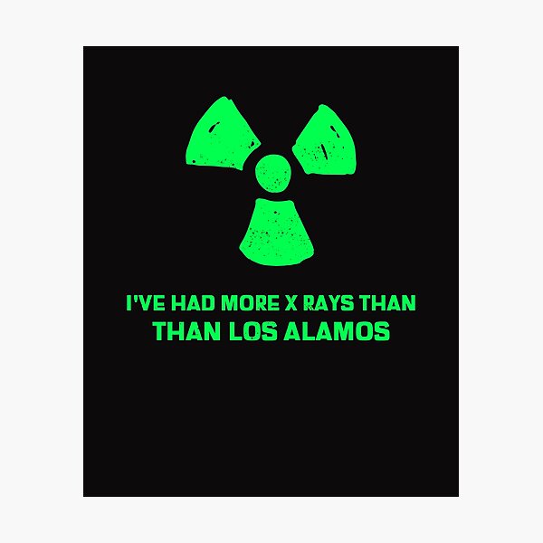 Item preview, Ive Had More X Rays Than Los Alamos  designed and sold by Disabledland.