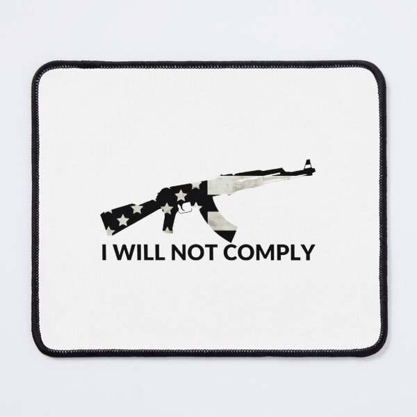 Item preview, I Will Not Comply - Funny Quote designed and sold by VigilantSupplys.