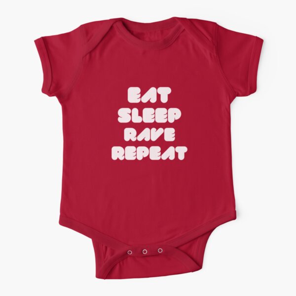 EAT SLEEP RAVE REPEAT Short Sleeve Baby One-Piece