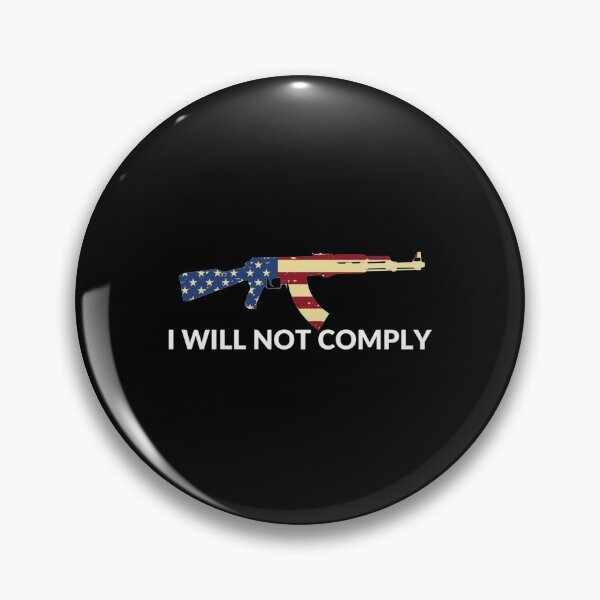 Item preview, I Will Not Comply - Funny Quote, USA    designed and sold by VigilantSupplys.