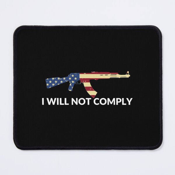 Item preview, I Will Not Comply - Funny Quote, USA designed and sold by VigilantSupplys.