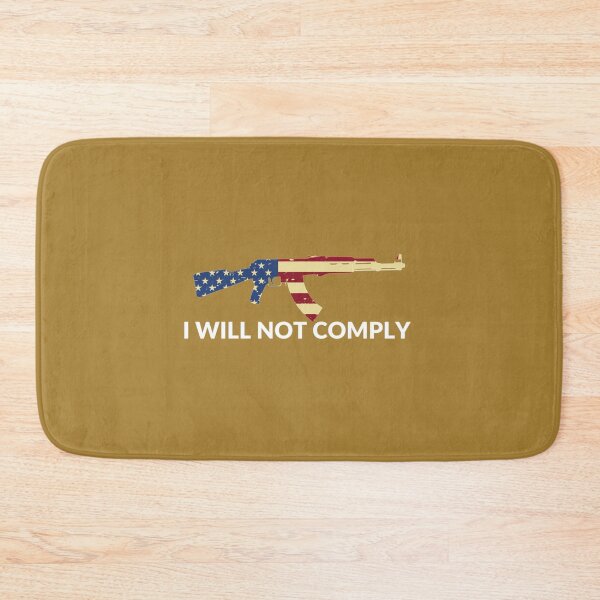 Item preview, I Will Not Comply - Funny Quote, USA    designed and sold by VigilantSupplys.