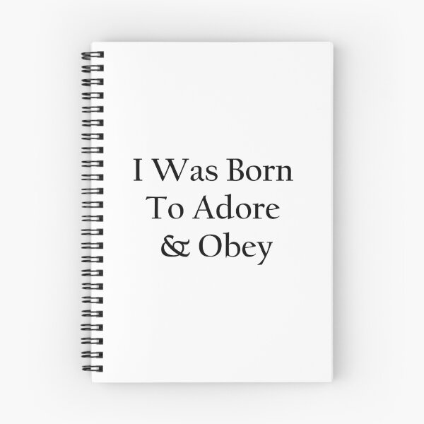 Item preview, I WAS BORN TO ADORE AND OBEY designed and sold by 8eART.