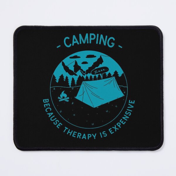 Item preview, Camping Because Therapy Is Expensive (Camping Therapy) designed and sold by molamode.