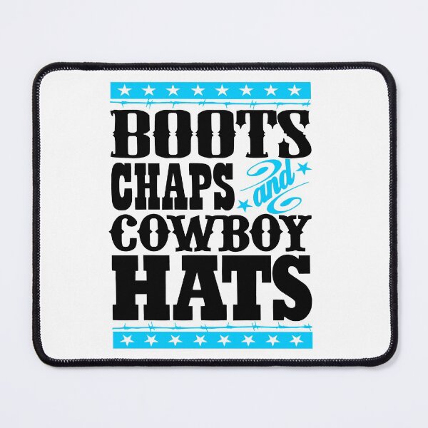 Item preview, Boots Chaps and Cowboy Hats Western Cowgirl Funny Quote  designed and sold by ElishaKayne.