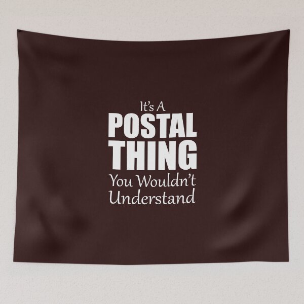 Item preview, It's A Postal Thing You Wouldn't Understand designed and sold by AlwaysAwesome.