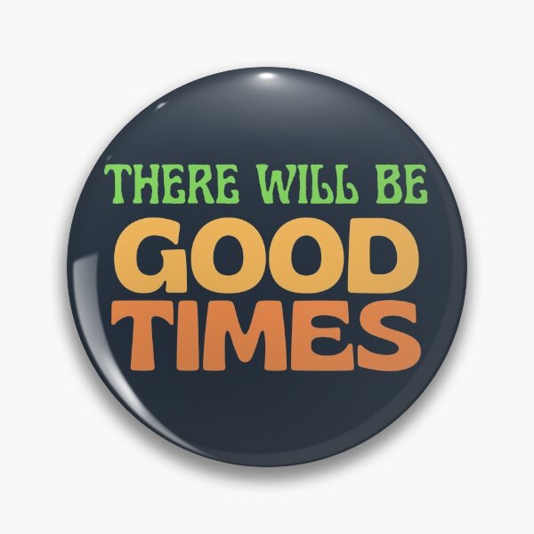 Item preview, GOOD TIMES - KEEP GROWING designed and sold by kwbord.