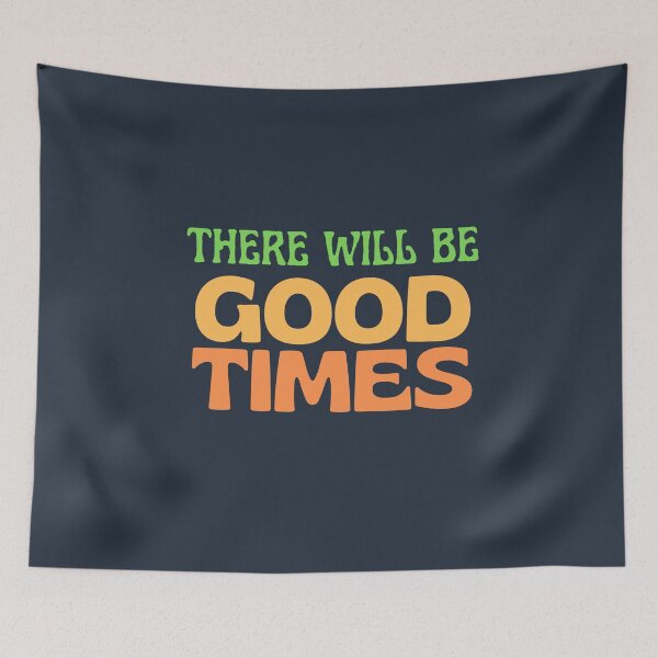 Item preview, GOOD TIMES - KEEP GROWING designed and sold by kwbord.