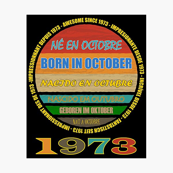 Item preview, Born In October Awesome Since 1973 Many Languages - Birthday Month designed and sold by artfulnotebook.