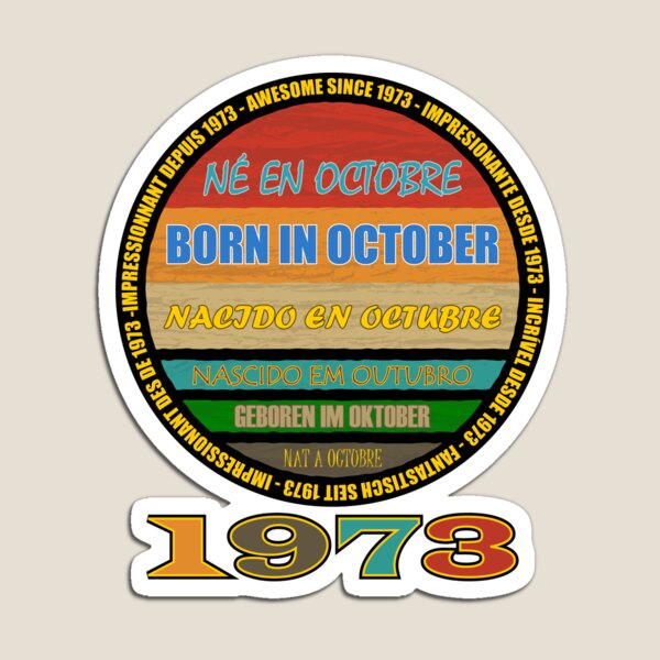 Item preview, Born In October Awesome Since 1973 Many Languages - Birthday Month designed and sold by artfulnotebook.