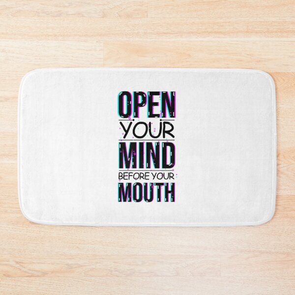 Item preview, Open Your Mind Before Your Mouth designed and sold by Inez-kemmy.