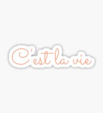 C'est la vie Sticker