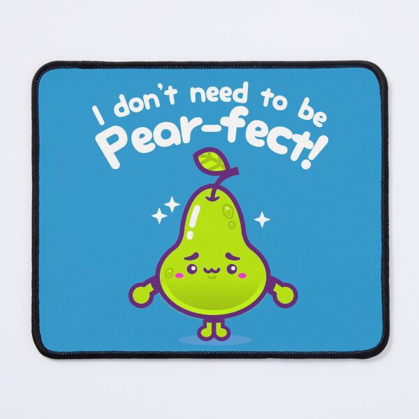 Item preview, I Don't Need To Be Pear-fect! (Mini) designed and sold by ArigatoDesigns.