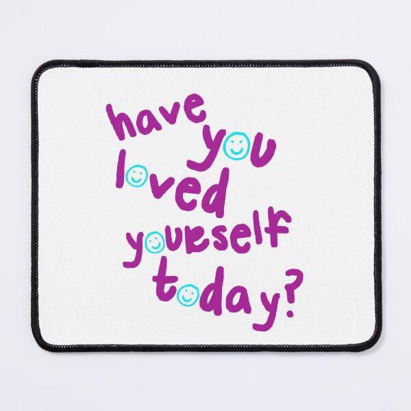Item preview, have you loved yourself today? - purple designed and sold by Julia Santos.