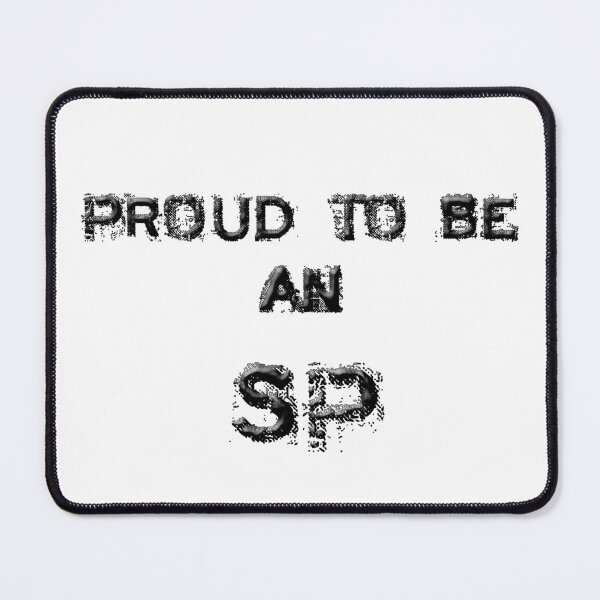 Item preview, Proud to be an SP designed and sold by goldenanchor.