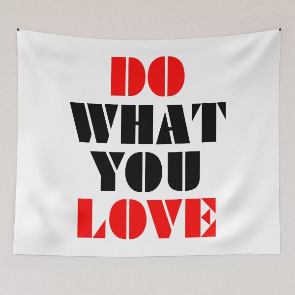 Item preview, Do What You Love designed and sold by MIRO3D.