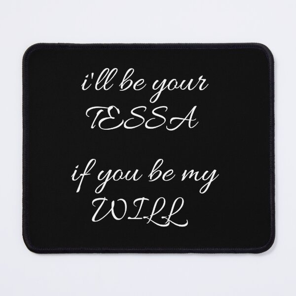 Item preview, I'll Be Your Tessa If You Be My Will designed and sold by Cosmic Cutenesss.
