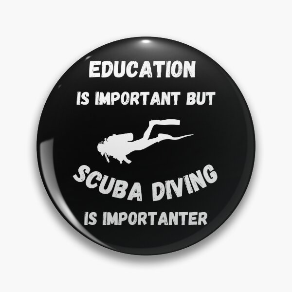 Item preview, Education Is Important But Scuba Diving Is Importanter In Black designed and sold by LuckyKermit.