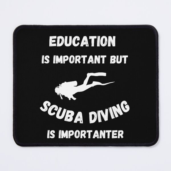 Item preview, Education Is Important But Scuba Diving Is Importanter In Black designed and sold by LuckyKermit.