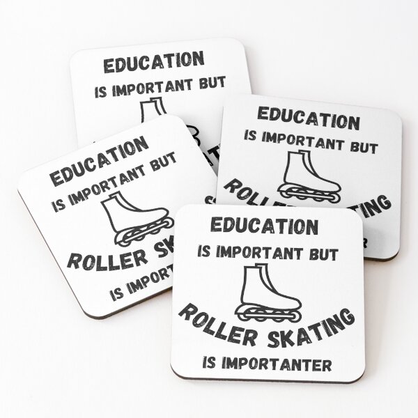 Item preview, Education Is Important But Roller Skating Is Importanter designed and sold by LuckyKermit.