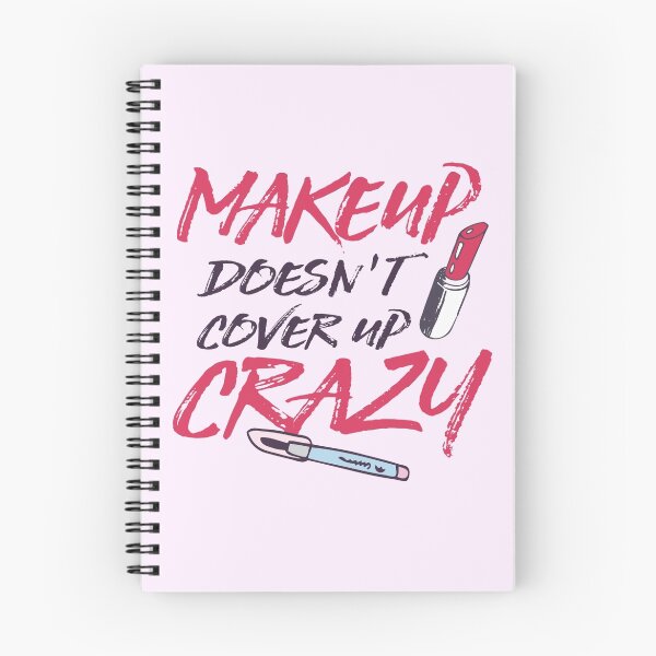 Item preview, makeup doesn't cover up crazy designed and sold by ncartoon.