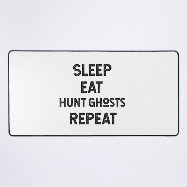 Item preview, Funny Ghost Hunting Gift Paranormal Investigator Hunt Ghosts Eat Sleep Repeat GIFT designed and sold by outmaneljalili.