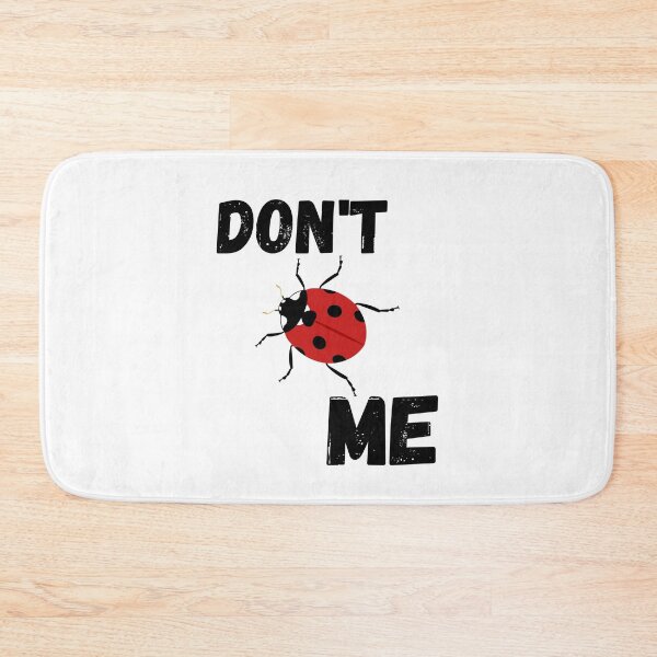 Item preview, Funny Don't Bug Me designed and sold by StormyMuse.
